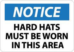 NMC - "Notice - Hard Hats Must Be Worn in This Area", 10" Long x 14" Wide, Aluminum Safety Sign - Rectangle, 0.04" Thick, Use for Accident Prevention - A1 Tooling