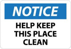 NMC - "Notice - Help Keep This Place Clean", 10" Long x 14" Wide, Aluminum Safety Sign - Rectangle, 0.04" Thick, Use for Security & Admittance - A1 Tooling