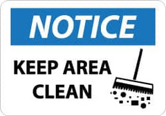 NMC - "Notice - Keep Area Clean", 10" Long x 14" Wide, Aluminum Safety Sign - Rectangle, 0.04" Thick, Use for Security & Admittance - A1 Tooling