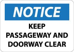 NMC - "Notice - Keep Passageway and Doorway Clear", 10" Long x 14" Wide, Aluminum Safety Sign - Rectangle, 0.04" Thick, Use for Security & Admittance - A1 Tooling