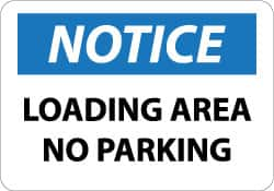 NMC - "Notice - Loading Area - No Parking", 10" Long x 14" Wide, Aluminum Safety Sign - Rectangle, 0.04" Thick, Use for Security & Admittance - A1 Tooling