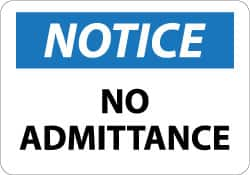 NMC - "Notice - No Admittance", 10" Long x 14" Wide, Aluminum Safety Sign - Rectangle, 0.04" Thick, Use for Security & Admittance - A1 Tooling