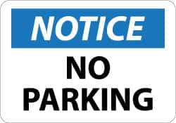 NMC - "Notice - No Parking", 10" Long x 14" Wide, Aluminum Safety Sign - Rectangle, 0.04" Thick, Use for Security & Admittance - A1 Tooling