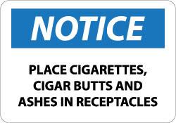 NMC - "Notice - Place Cigarettes, Cigar Butts and Ashes in Receptacles", 10" Long x 14" Wide, Aluminum Safety Sign - Rectangle, 0.04" Thick, Use for Accident Prevention - A1 Tooling