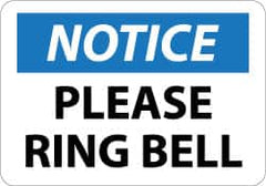 NMC - "Notice - Please Ring Bell", 10" Long x 14" Wide, Aluminum Safety Sign - Rectangle, 0.04" Thick, Use for Accident Prevention - A1 Tooling