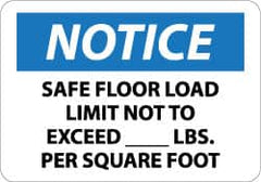 NMC - "Notice - Safe Floor Load Limit Not to Exceed ____ Lbs. per Square Foot", 10" Long x 14" Wide, Aluminum Safety Sign - Rectangle, 0.04" Thick, Use for Accident Prevention - A1 Tooling