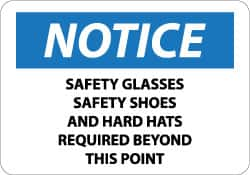 NMC - "Notice - Safety Glasses, Safety Shoes and Hard Hats Required Beyond This Point", 10" Long x 14" Wide, Aluminum Safety Sign - Rectangle, 0.04" Thick, Use for Accident Prevention - A1 Tooling