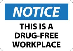 NMC - "Notice - This Is a Drug-Free Workplace", 10" Long x 14" Wide, Aluminum Safety Sign - Rectangle, 0.04" Thick, Use for Security & Admittance - A1 Tooling