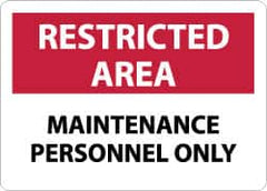 NMC - "Restricted Area - Maintenance Personnel Only", 10" Long x 14" Wide, Aluminum Safety Sign - Rectangle, 0.04" Thick, Use for Security & Admittance - A1 Tooling