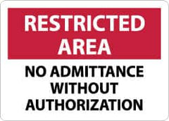 NMC - "Restricted Area - No Admittance without Authorization", 10" Long x 14" Wide, Aluminum Safety Sign - Rectangle, 0.04" Thick, Use for Security & Admittance - A1 Tooling