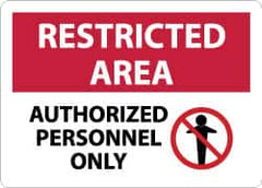 NMC - "Restricted Area - Authorized Personnel Only", 10" Long x 14" Wide, Aluminum Safety Sign - Rectangle, 0.04" Thick, Use for Security & Admittance - A1 Tooling