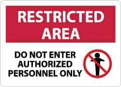 NMC - "Restricted Area - Do Not Enter - Authorized Personnel Only", 10" Long x 14" Wide, Aluminum Safety Sign - Rectangle, 0.04" Thick, Use for Security & Admittance - A1 Tooling