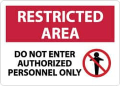 NMC - "Restricted Area - Do Not Enter - Authorized Personnel Only", 10" Long x 14" Wide, Aluminum Safety Sign - Rectangle, 0.04" Thick, Use for Security & Admittance - A1 Tooling