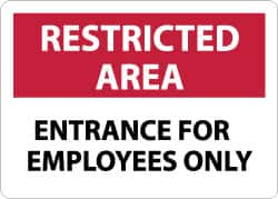 NMC - "Restricted Area - Entrance for Employees Only", 10" Long x 14" Wide, Aluminum Safety Sign - Rectangle, 0.04" Thick, Use for Security & Admittance - A1 Tooling