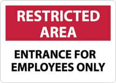 NMC - "Restricted Area - Entrance for Employees Only", 10" Long x 14" Wide, Aluminum Safety Sign - Rectangle, 0.04" Thick, Use for Security & Admittance - A1 Tooling