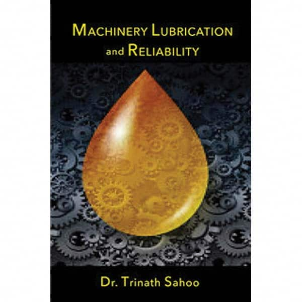 Industrial Press - Reference Manuals & Books Applications: Maintenance & Reliability Subcategory: Lubrication - A1 Tooling