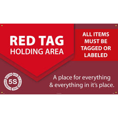 NMC - Banners; Message Type: Lean ; Legend: RED TAG HOLDING AREA ALL ITEMS MUST BE TAGGED OR LABELED ; Graphic: 5s ; Material Type: Vinyl ; Language: English ; Length (Inch): 60 - Exact Industrial Supply