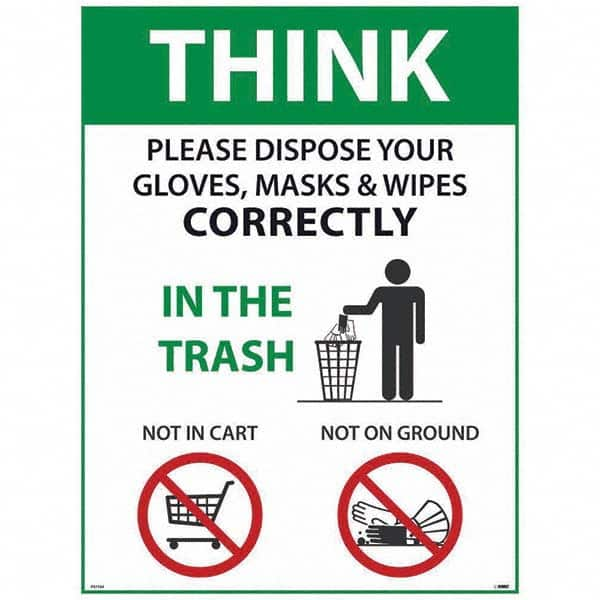 NMC - "COVID-19 - Think - Please Dispose Your Gloves, Masks & Wipes Correctly", 18" Wide x 24" High, Paper Safety Sign - A1 Tooling