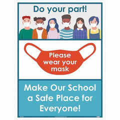 NMC - "Please Wear Your Mask - Make Our School A Safe Place for Everyone!", 24" High x 18" Wide, Paper Safety Sign - A1 Tooling