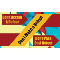 NMC - Banners Message Type: Safety Reinforcement & Motivational Legend: Don't Accept a Defect - A1 Tooling