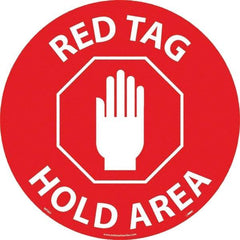 NMC - Red Tag Hold Area, Anti-Skid Pressure-Sensitive Vinyl Floor Sign - Round, White on Red, Adhesive Backed, For Restroom, Janitorial & Housekeeping - A1 Tooling