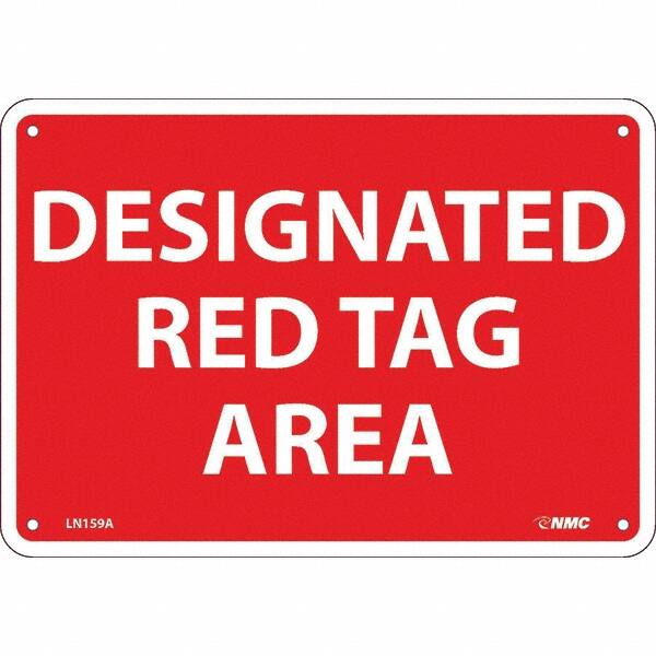 NMC - "Designated Red Tag Area", 7" Long x 10" Wide, Aluminum Safety Sign - Rectangular, Use for Workplace/Safety - A1 Tooling