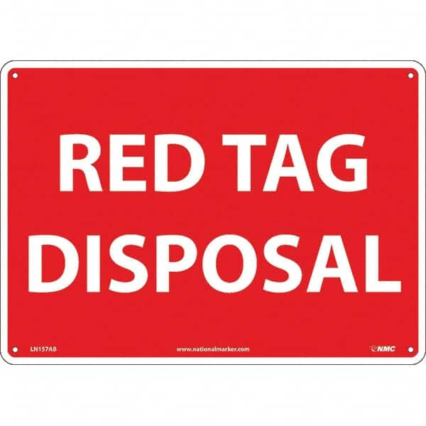 NMC - "Red Tag Disposal", 10" Long x 14" Wide, Aluminum Safety Sign - Rectangular, Use for Workplace/Safety - A1 Tooling