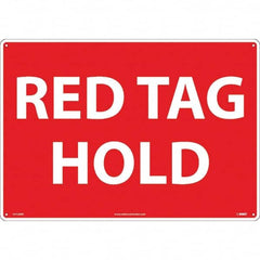 NMC - "Red Tag Hold", 14" Long x 20" Wide, Rigid Plastic Safety Sign - Rectangular, Use for Workplace/Safety - A1 Tooling