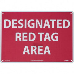 NMC - "Designated Red Tag Area", 10" Long x 14" Wide, Rigid Plastic Safety Sign - Rectangular, Use for Workplace/Safety - A1 Tooling