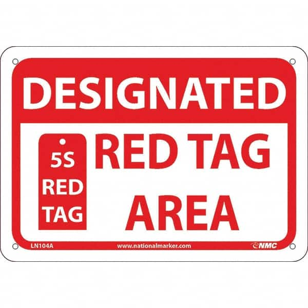 NMC - "Designated Red Tag Area 5s Red Tag", 7" Long x 10" Wide, Aluminum Safety Sign - Rectangular, Use for Workplace/Safety - A1 Tooling