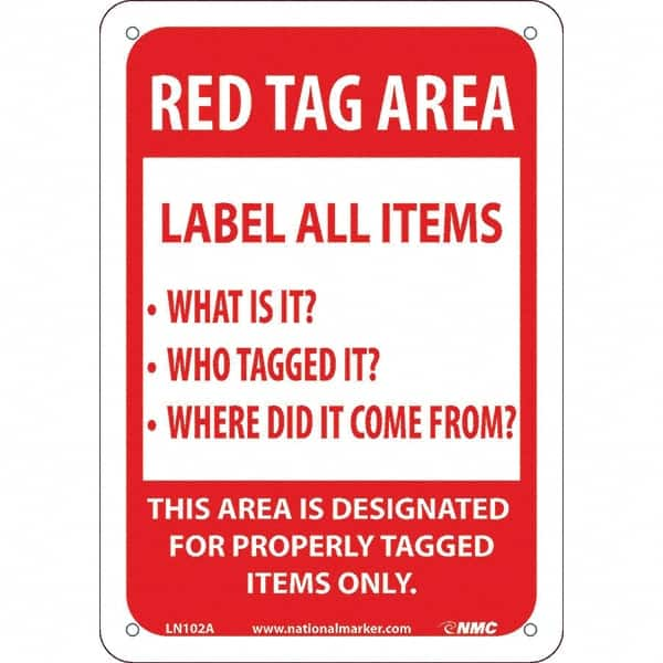 NMC - "Red Tag Area Label All Items Sign", 7" Long x 10" Wide, Aluminum Safety Sign - Rectangular, Use for Workplace/Safety - A1 Tooling