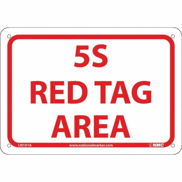 NMC - "5S Red Tag Area", 7" Long x 10" Wide, Aluminum Safety Sign - Rectangular, Use for Workplace/Safety - A1 Tooling