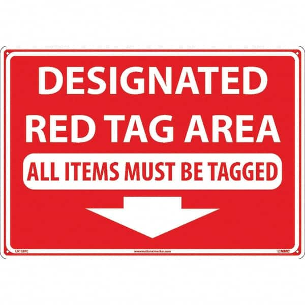 NMC - "Designated Red Tag Area All Items Must Be Tagged", 14" Long x 20" Wide, Rigid Plastic Safety Sign - Rectangular, Use for Workplace/Safety - A1 Tooling