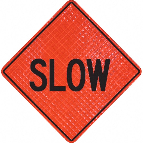 PRO-SAFE - "Slow," 48" Wide x 48" High Vinyl Traffic Control Sign - A1 Tooling