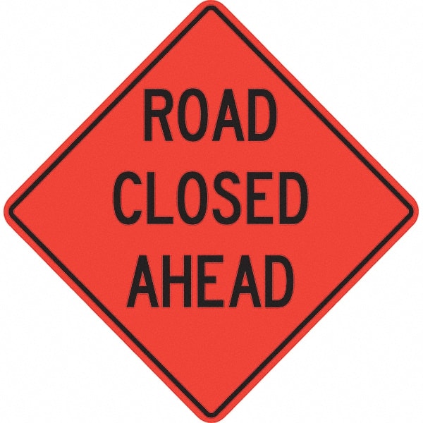 PRO-SAFE - "Road Closed Ahead," 36" Wide x 36" High Vinyl Traffic Control Sign - A1 Tooling