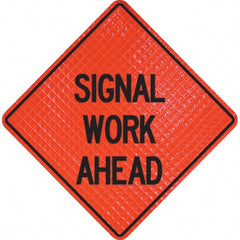 PRO-SAFE - "Signal Work Ahead," 36" Wide x 36" High Vinyl Traffic Control Sign - A1 Tooling