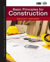 DELMAR CENGAGE Learning - Residential Construction Academy: Basic Principles for Construction Publication, 4th Edition - by Huth, Delmar/Cengage Learning - A1 Tooling