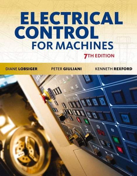 DELMAR CENGAGE Learning - Lab Manual for Electrical Control for Machines Publication, 7th Edition - by Lobsiger, Delmar/Cengage Learning - A1 Tooling