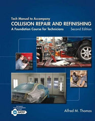 DELMAR CENGAGE Learning - Tech Manual for Collision Repair and Refinishing: A Foundation Course for Technicians Publication, 2nd Edition - by Thomas, Delmar/Cengage Learning, 2013 - A1 Tooling