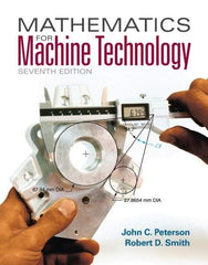 DELMAR CENGAGE Learning - Mathematics for Machine Technology, 7th Edition - Mathematic Techniques Reference, 608 Pages, Softcover, Delmar/Cengage Learning - A1 Tooling