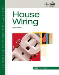 DELMAR CENGAGE Learning - Residential Construction Academy: House Wiring Publication, 3rd Edition - by Fletcher, Delmar/Cengage Learning, 2011 - A1 Tooling