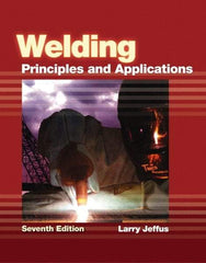 DELMAR CENGAGE Learning - Welding: Principles and Applications Publication, 7th Edition - by Jeffus, Delmar/Cengage Learning, 2011 - A1 Tooling