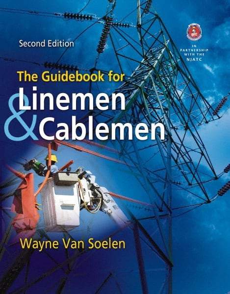 DELMAR CENGAGE Learning - The Guidebook for Linemen and Cablemen Publication, 2nd Edition - by Van Soelen, Delmar/Cengage Learning, 2011 - A1 Tooling