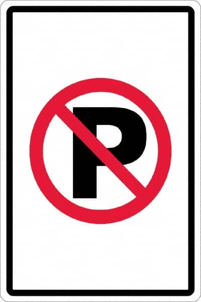 NMC - "No Parking Anytime", "Strike on P", 12" Wide x 18" High, Aluminum No Parking & Tow Away Signs - 0.063" Thick, Red & Black on White, Rectangle, Post Mount - A1 Tooling