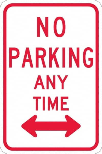 NMC - "No Parking Anytime", "Double Arrow", 12" Wide x 18" High, Aluminum No Parking & Tow Away Signs - 0.08" Thick, Red on White, High Intensity Reflectivity, Rectangle, Post Mount - A1 Tooling