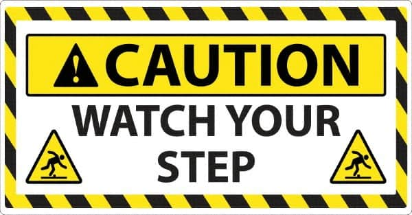 NMC - "Caution - Watch Your Step", 24" Long x 46" Wide, Sportwalk Safety Sign - Rectangle, 0.005" Thick, Use for Workplace/Safety - A1 Tooling