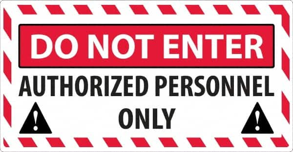 NMC - "Do Not Enter - Authorized Personnel Only", 24" Long x 46" Wide, Texwalk Safety Sign - Rectangle, 0.005" Thick, Use for Workplace/Safety - A1 Tooling