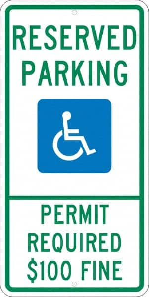 NMC - "Reserved Parking Permit Required $100 Fine", "Handicap Symbol", 12" Wide x 24" High, Aluminum ADA Signs - 0.08" Thick, Green & Blue on White, Engineer Grade Reflectivity, Rectangle, Post Mount - A1 Tooling