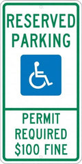 NMC - "Reserved Parking Permit Required $100 Fine", "Handicap Symbol", 12" Wide x 24" High, Aluminum ADA Signs - 0.08" Thick, Green & Blue on White, Engineer Grade Reflectivity, Rectangle, Post Mount - A1 Tooling