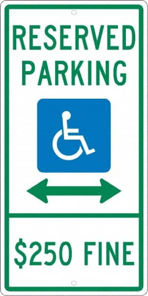 NMC - "Reserved Parking $250 Fine", "Handicap Symbol", 12" Wide x 24" High, Aluminum ADA Signs - 0.063" Thick, Green & Blue on White, Rectangle, Post Mount - A1 Tooling